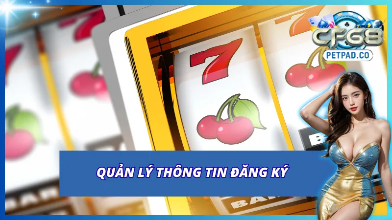 Miễn Trừ Trách Nhiệm CF68 Khi Cá Cược Tại Cổng Game 3 Khuyến cáo cược thủ giữ gìn thông tin đăng ký