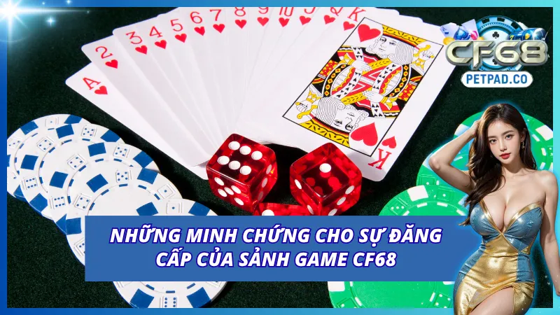 Sảnh Game CF68 - Thiên Đường Giải Trí Đẳng Cấp Nhất Châu Á 3 Minh chứng cho thấy sự đăng cấp của sảnh game CF68